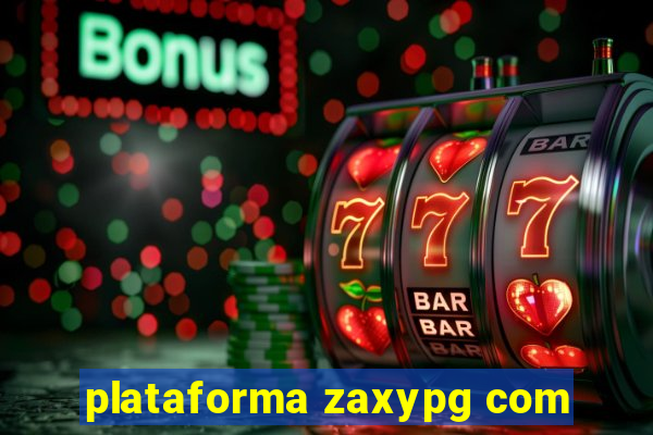 plataforma zaxypg com